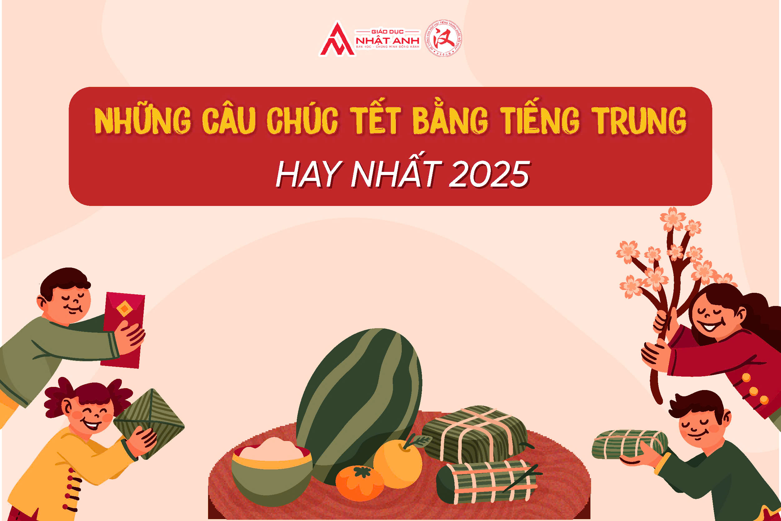 Câu chúc Tết bằng tiếng Trung hay nhất 2025