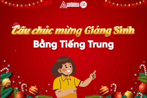 CHÚC MỪNG GIÁNG SINH BẰNG TIẾNG TRUNG